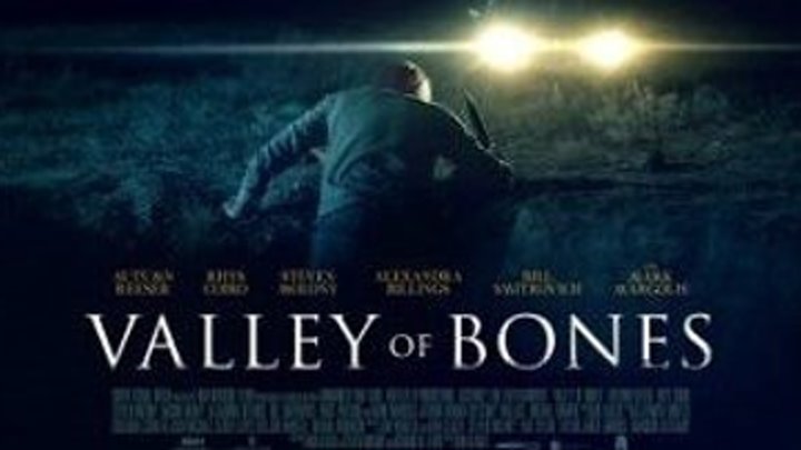 Долина костей / Valley of Bones (2017)