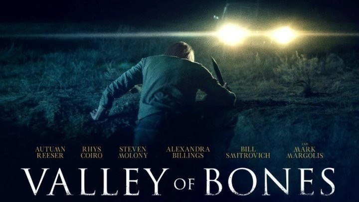Долина костей / Valley of Bones (2017). триллер, криминал, вестерн