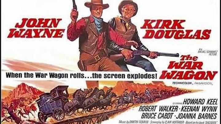 The War Wagon - Военный фургон (1967) Жанр: Вестерн.