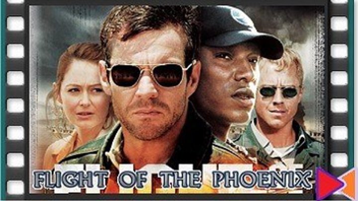 Полет Феникса [Flight of the Phoenix] (2004)