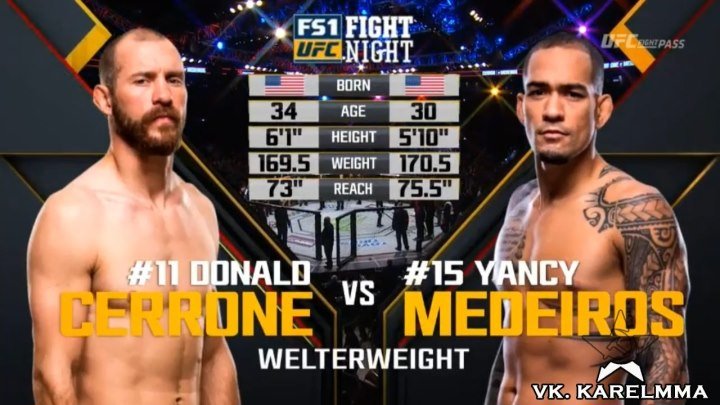 Дональд Серроне vs. Янси Медейрос.UFC Fight Night 126