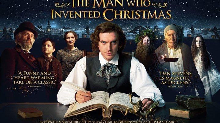Человек, который изобрёл Рождество / The Man Who Invented Christmas (2017) драма, комедия, биография
