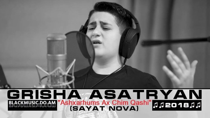 GRISHA ASATRYAN - Ashxarhums Ax Chim Qashi (Sayat Nova) / Music Video / (www.BlackMusic.do.am) 2018