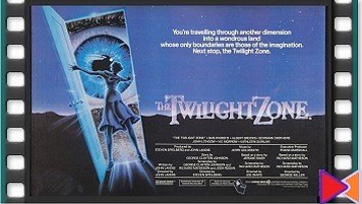 Сумеречная зона [Twilight Zone: The Movie] (1983)