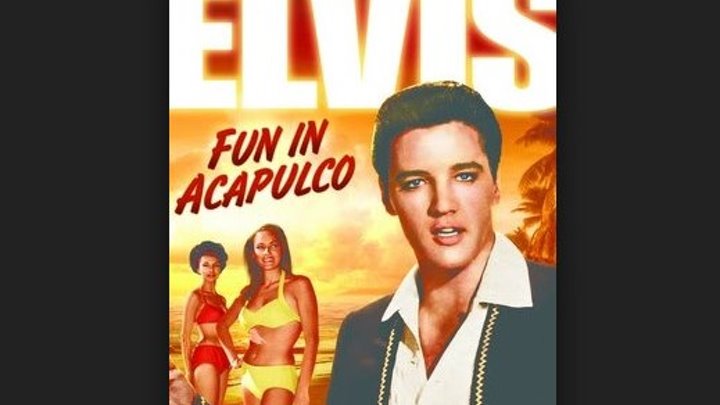 Fun in Acapulco (1963) Elvis Presley, Ursula Andress, Elsa Cárdenas , Paul Lukas, Alejandro Rey, Director: Richard Thorpe