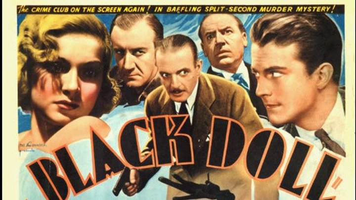 The Black Doll 1938, Donald Woods, Nan Grey, Edgar Kennedy, Doris Lloyd, William Lundigan , Director: Otis Garrett