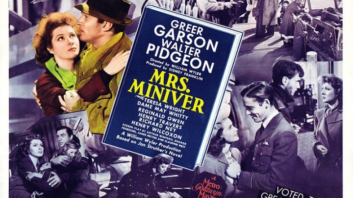 Mrs.Miniver.1942 *HD* Greer Garson, Walter Pidgeon, Teresa Wright, Reginald Owen, Henry Travers, Henry Wilcoxon, Director: William Wyler