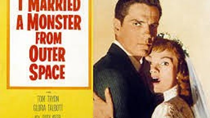 I Married a Monster from Outer Space (1958) Tom Tryon, Gloria Talbott, Peter Baldwin, Robert Ivers,