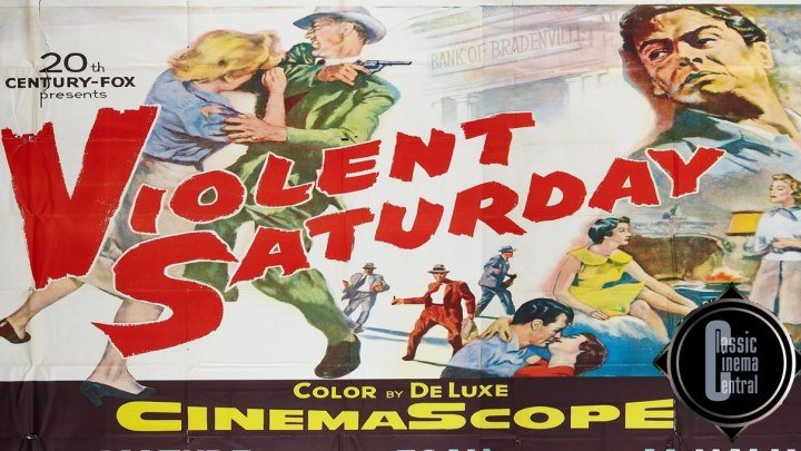 Violent Saturday (1955) Victor Mature, Richard Egan, Stephen McNally, Virginia Leith