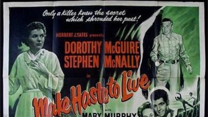 Make Haste To Live (1954) -Dorothy McGuire, Stephen McNally, Director: William A. Seiter