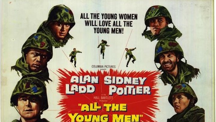 All The Young Men (1960) Alan Ladd, Sidney Poitier, James Darren, Director: Hall Bartlett