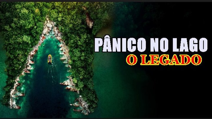 Pânico no Lago: O Legado (2018) Dublado HD IMDb 3.9
