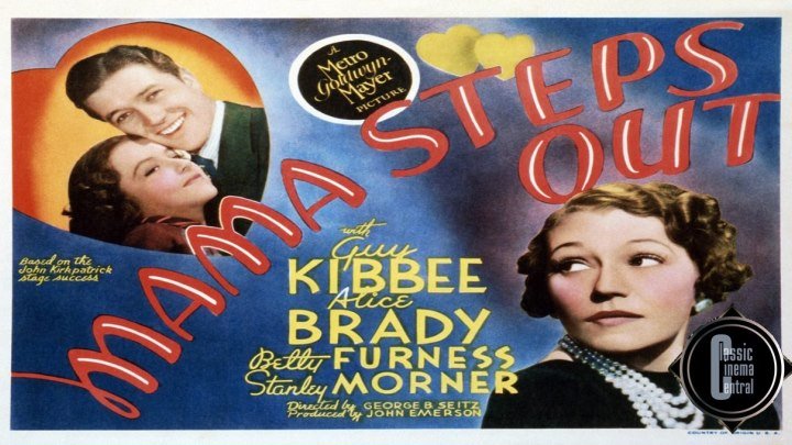 Mama Steps Out (1937) Guy Kibbee, Alice Brady, Betty Furness, Dennis Morgan, Gene Lockhart