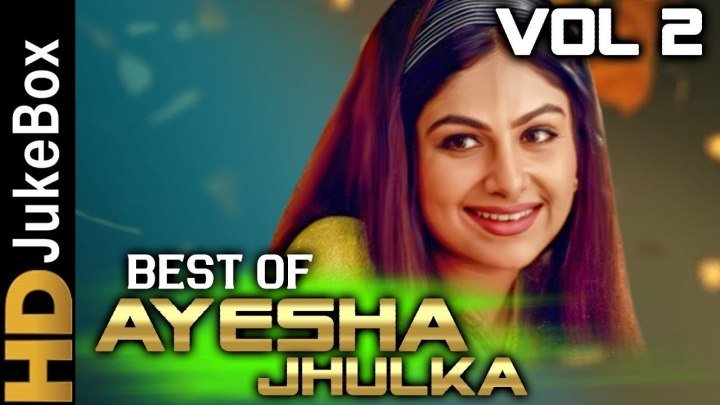 Hit of Ayesha Jhulka Vol 2 - 90s