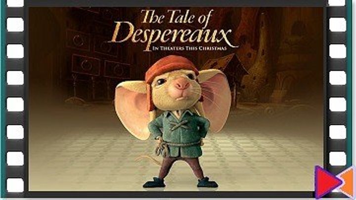 Приключения Десперо [The Tale of Despereaux] (2008)