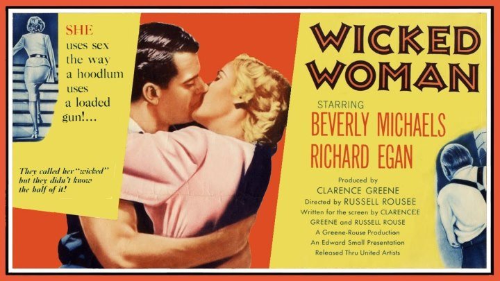 Beverly Michaels is a "Wicked Woman"!💋🚬🍺 starring Richard Egan!