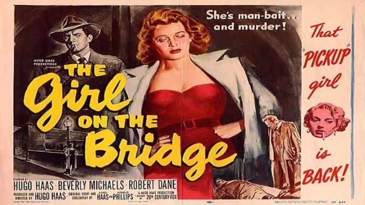 Beverly Michaels is "The Girl On The Bridge" starring Hugo Haas!