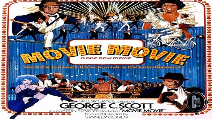 Movie Movie (1978) George C. Scott, Trish Van Devere, Red Buttons, Eli Wallach, Harry Hamlin, Ann Reinking