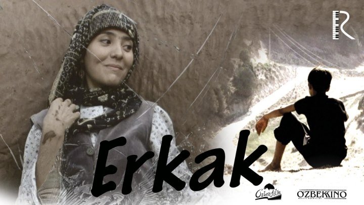 Erkak (o'zbek film) | Эркак (узбекфильм) 2004