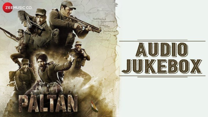 Paltan - Full Movie Audio Jukebox ¦ Jackie Shroff, Arjun Rampal _u0026 Sonu Sood ¦ Anu Malik ¦ J P Dutta