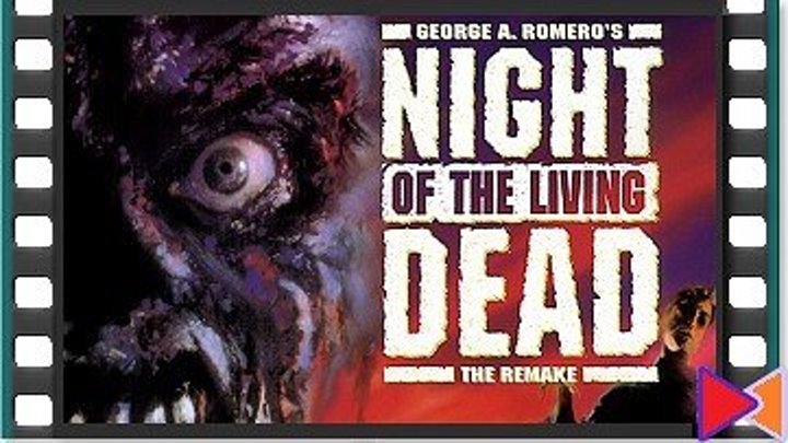 Ночь живых мертвецов [Night of the Living Dead] (1990)