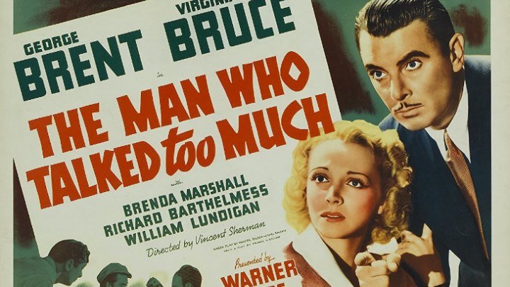 The Man Who Talked Too Much (1940) George Brent, Virginia Bruce, Brenda Marshall