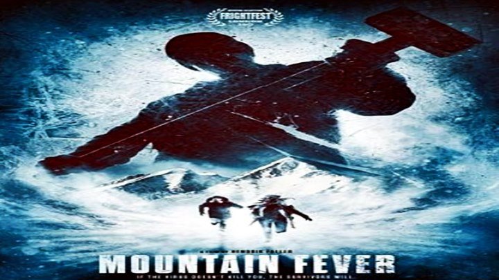 Горная лихорадка / Mountain Fever (2017) - Драма, Триллер