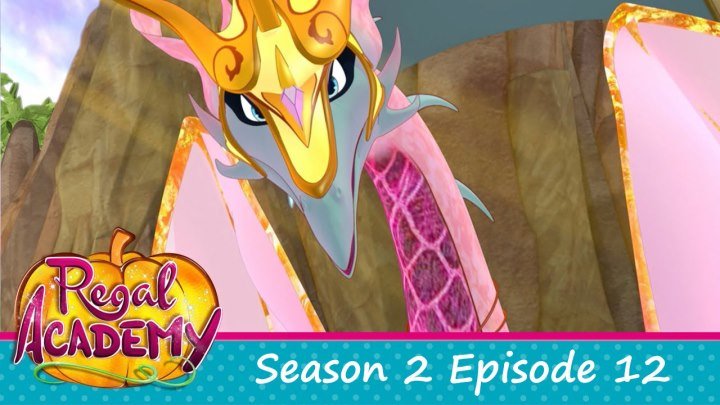 Regal Academy - Season 2, Episode 12 - The Dark Dragon - nickelodeon SD [ENGLISH]