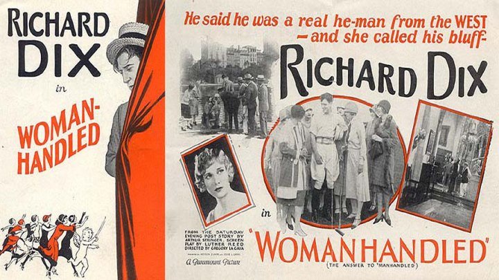 Richard Dix is "Womanhandled"! (With Commentary!) starring Esther Ralston!