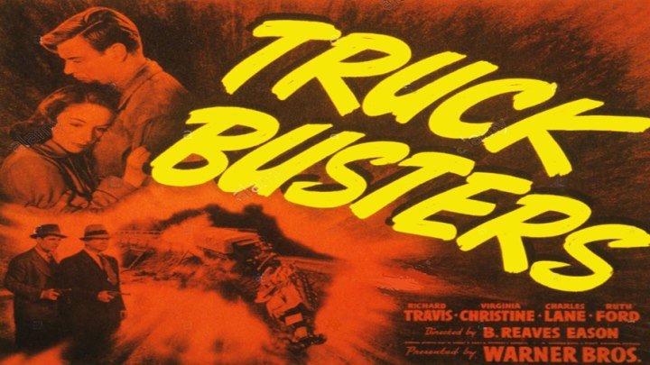 Truck Busters 💥🚛 starring Richard Travis, Virginia Christine, Charles Lang, Ruth Ford!