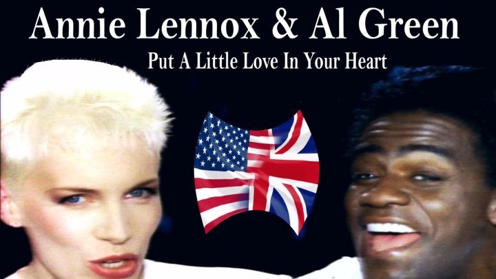 Annie Lennox And Al.Green - Put A Little Love In Your Heart