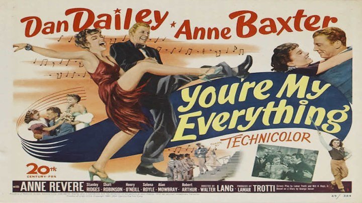 You're My Everything 👩‍❤️‍💋‍👨🎼🎶 starring Dan Dailey and Anne Baxter!