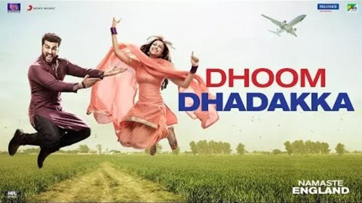 Dhoom Dhadakka - Namaste England ¦ Arjun Kapoor ¦ Parineeti Chopra ¦ Shahid Mallya ¦ Antara Mitra