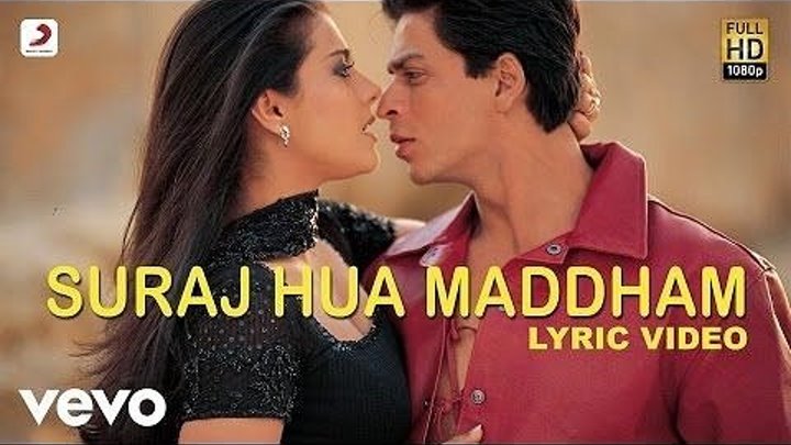 K3G - Suraj Hua Maddham Video Shah Rukh Khan, Kajol_
