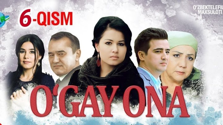 O'gay ona / Ўгай она (O'zbek serial 6-qism).