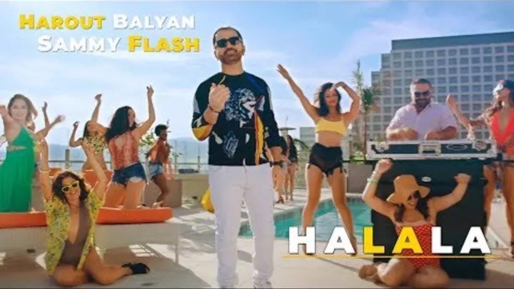 HAROUT BALYAN & SAMMY FLASH - Halala - █▬█ █ ▀█▀ /Music Video/ (www.BlackMusic.do.am) 2019