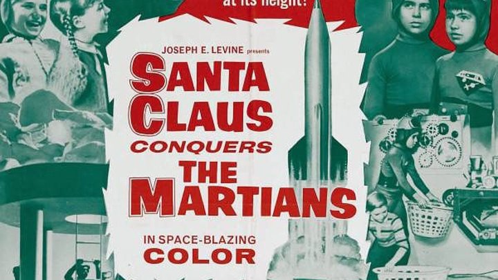 Санта Клаус завоевывает марсиан (1964) - фантастика, комедия, приключения