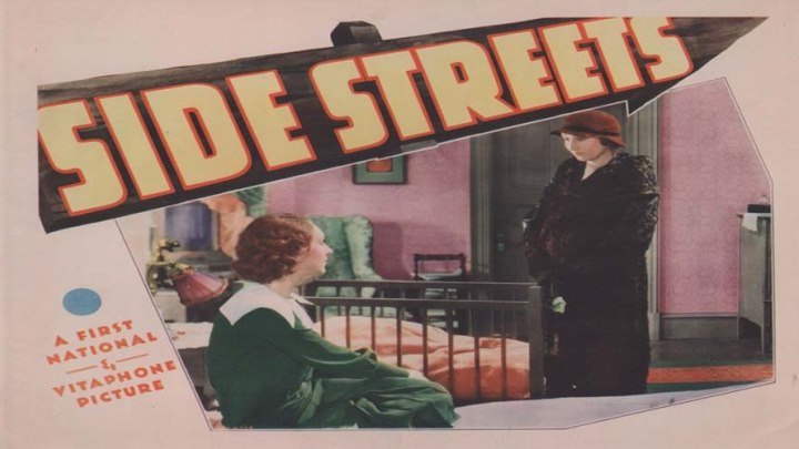 Side Streets 🚧🛑🚏 starring Aline MacMahon and Paul Kelly! Featuring Ann Dvorak!