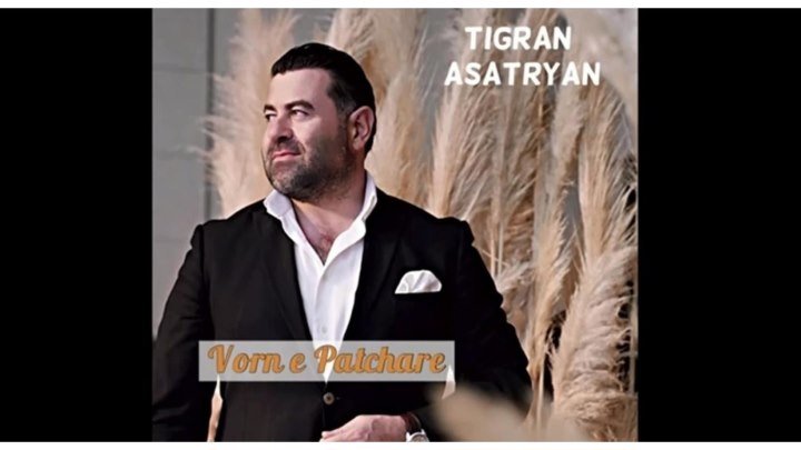 TIGRAN ASATRYAN - Vorn e Patchare /Music Audio/ (www.BlackMusic.do.am) 2019