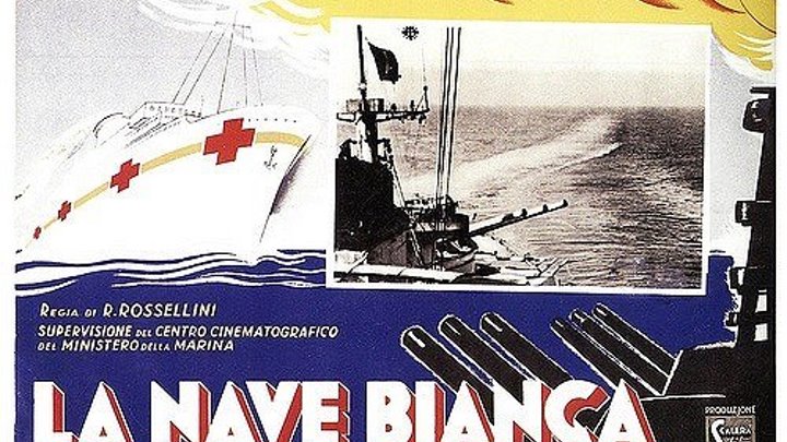 Белый корабль (Роберто Росселлини) [1941, Италия, Военный, драма]