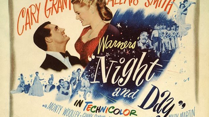 Night and Day 1946 with Cary Grant, Alexis Smith, Monty Woolley, and Jane Wyman