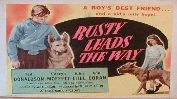 Rusty Leads The Way starring Ted Donaldson and Sharyn Moffett! with Flame!