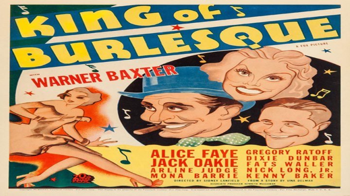 King of Burlesque starring Alice Faye! with Warner Baxter and Jack Oakie!