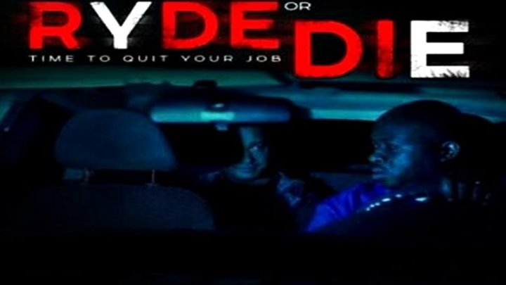 Смертельная поездка / Ryde or Die (2018) - Ужасы, триллер