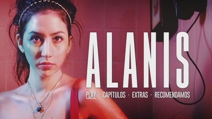 Аланис / Alanis (2017) - драма