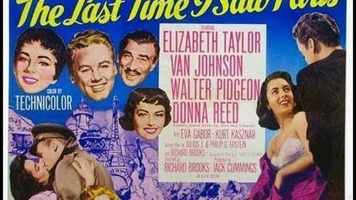 The Last Time I Saw Paris 1954 with Elizabeth Taylor, Van Johnson, Walter Pidgeon and Donna Reed