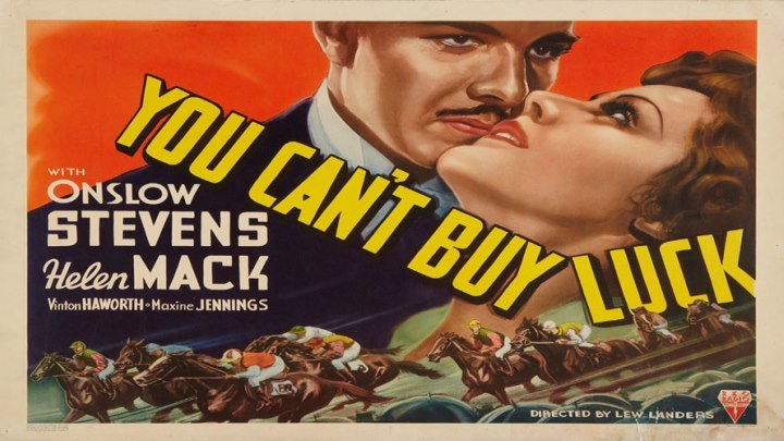 You Can't Buy Luck 💵🚫🍀starring Onslow Stevens and Helen Mack! with Hedda Hopper!