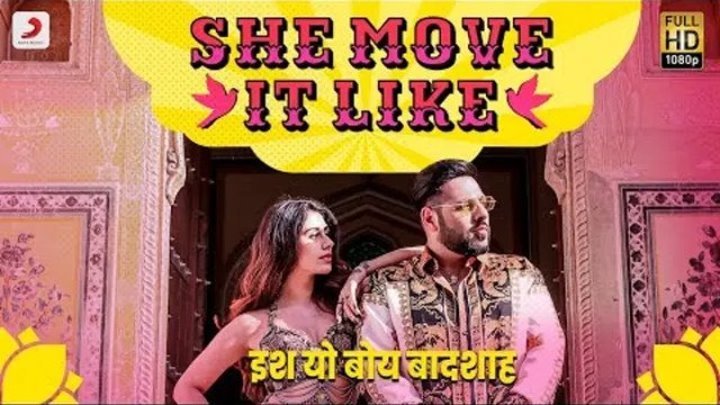 She Move It Like - Official Video ¦ Badshah ¦ Warina Hussain ¦ ONE Album ¦ Arvindr Khaira