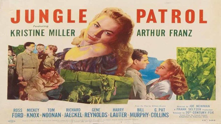 Jungle Patrol starring Kristine Miller, Arthur Franz, Ross Ford, Tommy Noonan, Gene Reynolds and Richard Jaeckel!