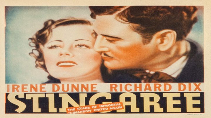 Richard Dix is "Stingaree"! starring Irene Dunne! with Mary Boland and Andy Devine!